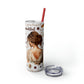 Affirmation Beauty -Skinny Tumbler with Straw, 20oz
