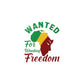 Wanted for Wanting Freedom Kiss-Cut Vinyl Decals