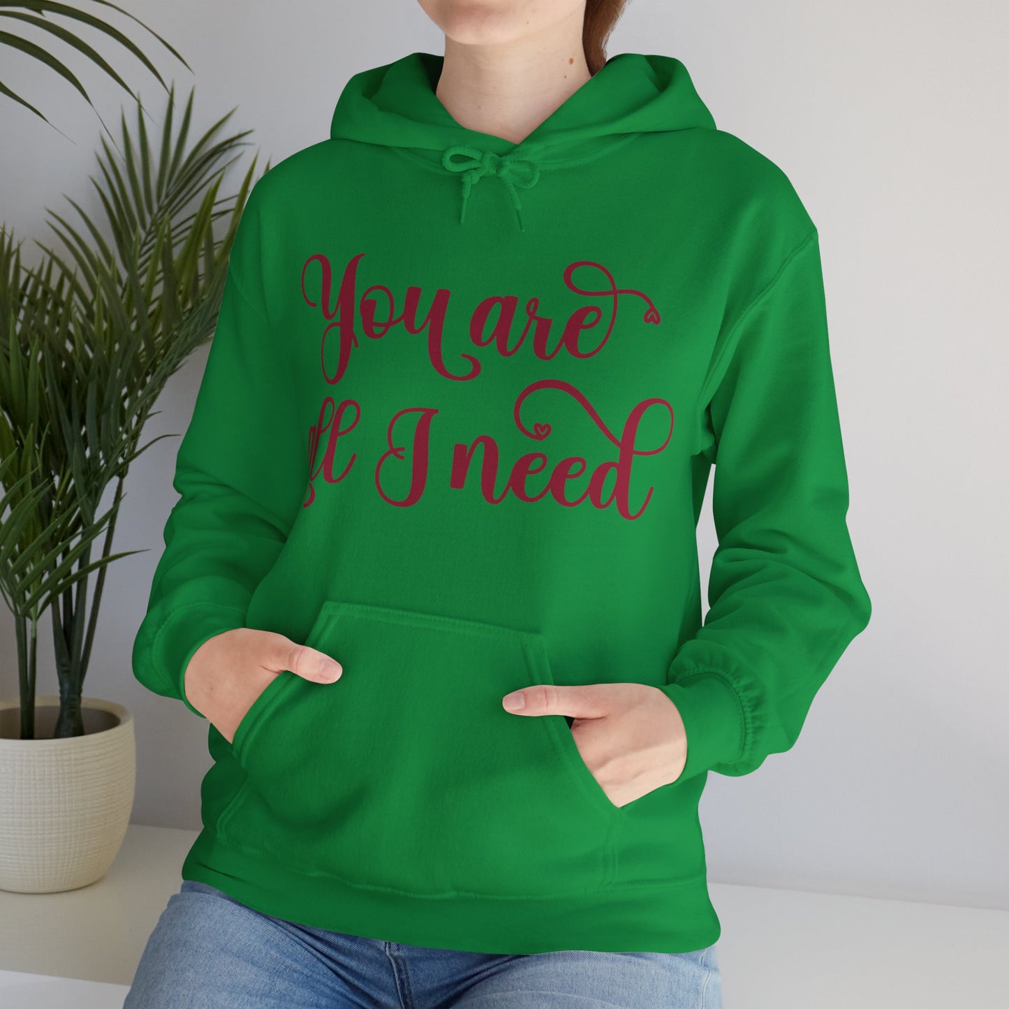You Are All I Need- Unisex Heavy Blend™ Hooded Sweatshirt