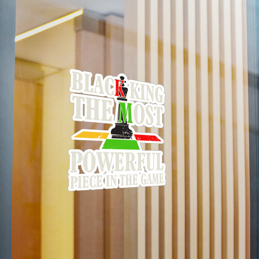 Black King the Most Powerful Piece In The Game Kiss-Cut Vinyl Decals