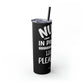 Nurse In Progress Loading Please Wait Skinny Tumbler with Straw, 20oz