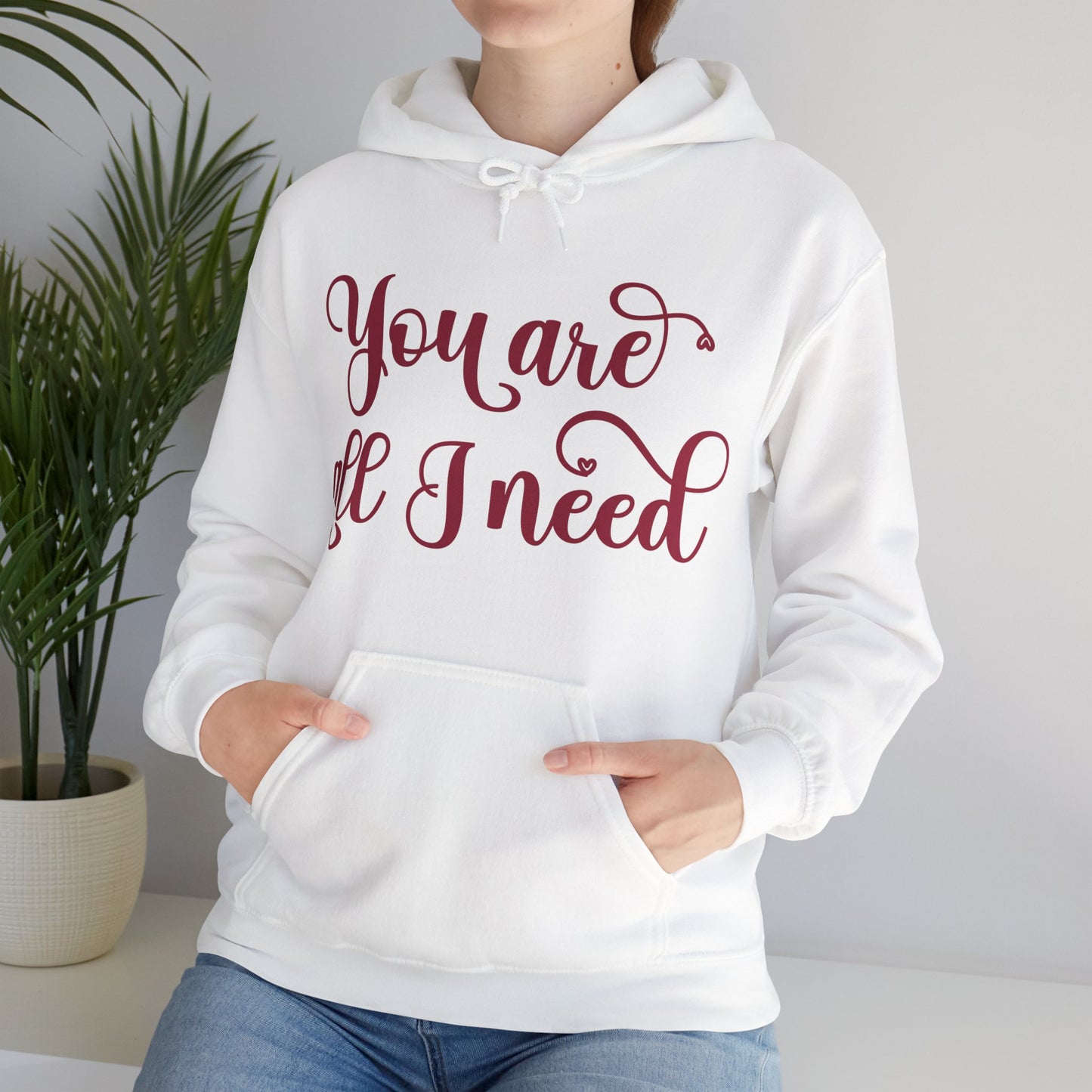 You Are All I Need- Unisex Heavy Blend™ Hooded Sweatshirt