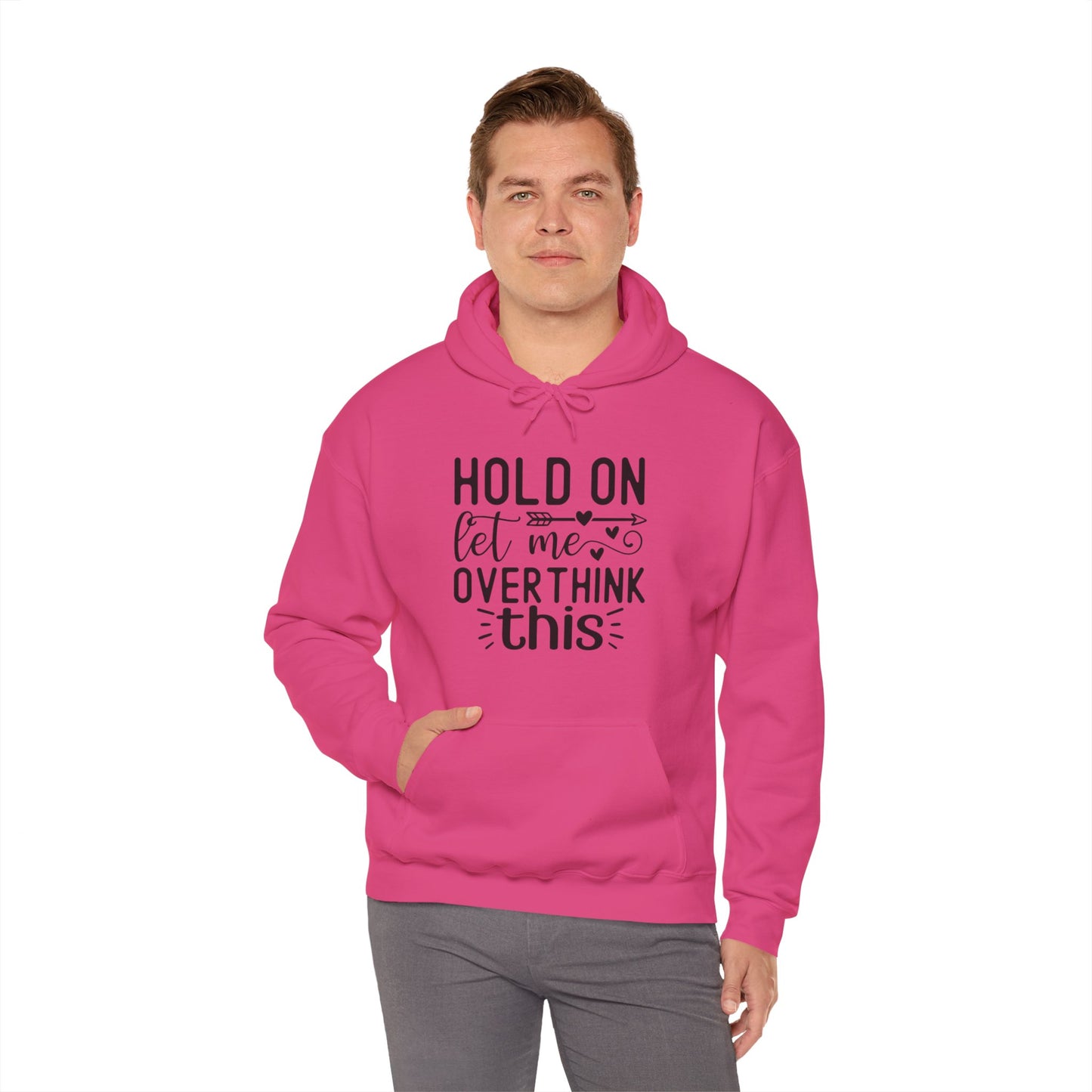 Hold On Let Me Overthink This- Unisex Heavy Blend™ Hooded Sweatshirt