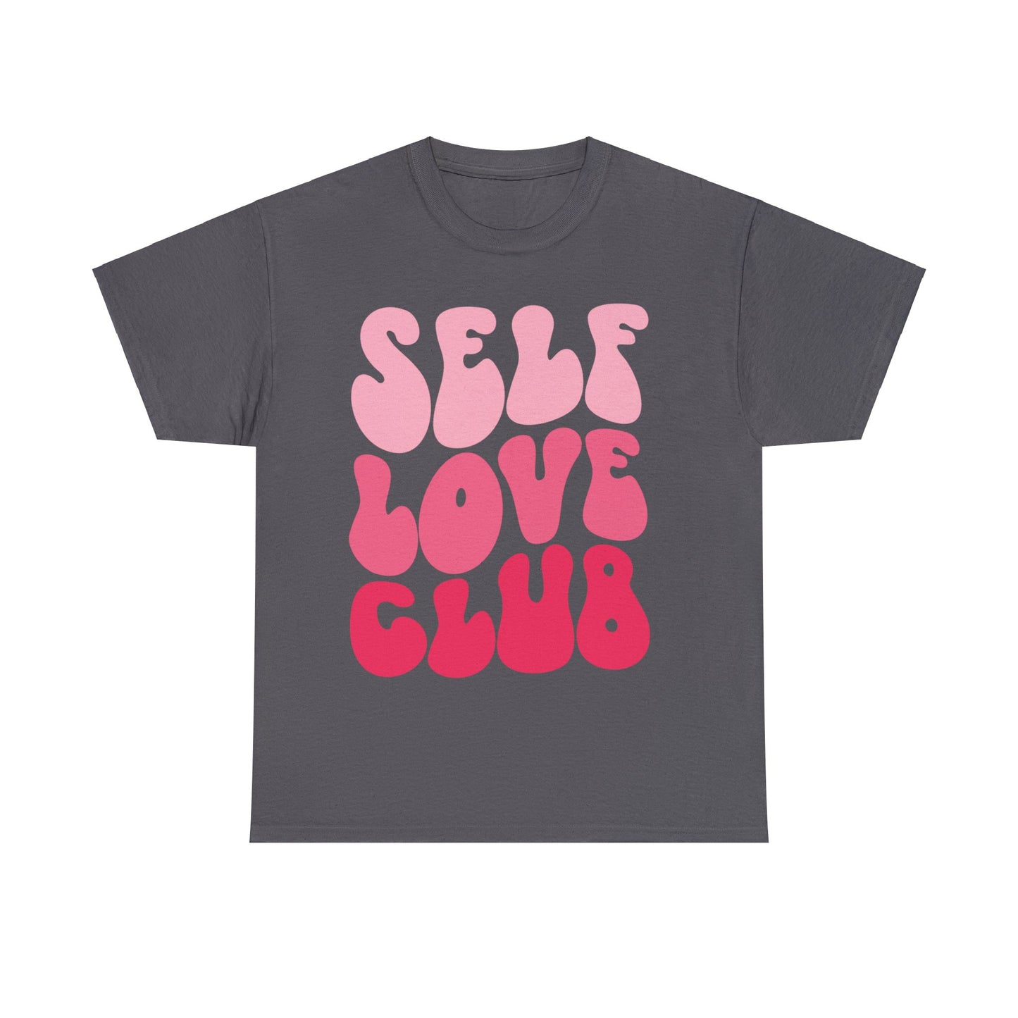 Self Love Club- Unisex Heavy Cotton Tee