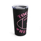 Together We Fight Breast Cancer Tumbler 20oz